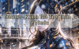 66xoso kênh hỗ trợ trong nước