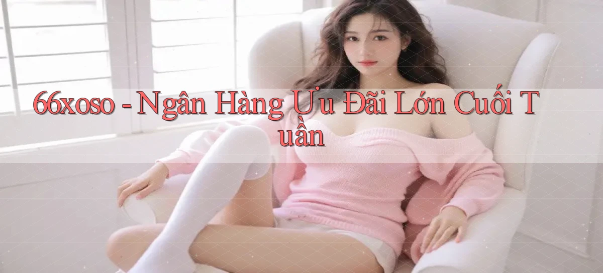 66xoso   Lối Vào 2026   Cổng Game