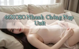 66xoso nhanh chóng nạp usdt