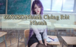 66xoso nhanh chóng rút nhanh