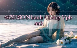 66xoso nhanh chóng vpbank