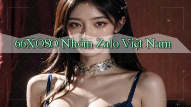 66xoso nhóm zalo việt nam