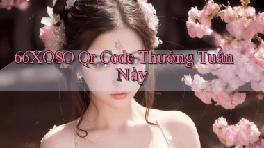 66xoso qr code thưởng tuần này