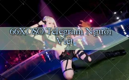 66xoso telegram người việt