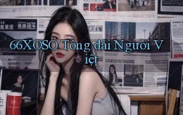 66xoso tổng đài người việt