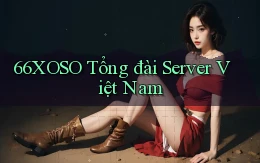 66xoso tổng đài server việt nam