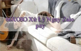 66xoso xử lý ngay zalopay