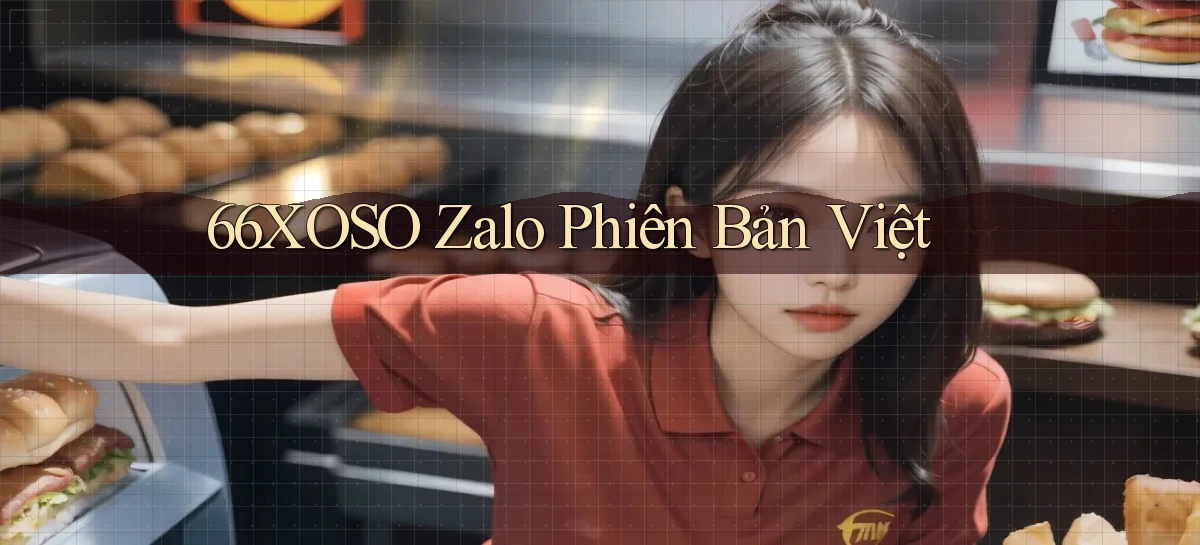66xoso zalo phiên bản việt