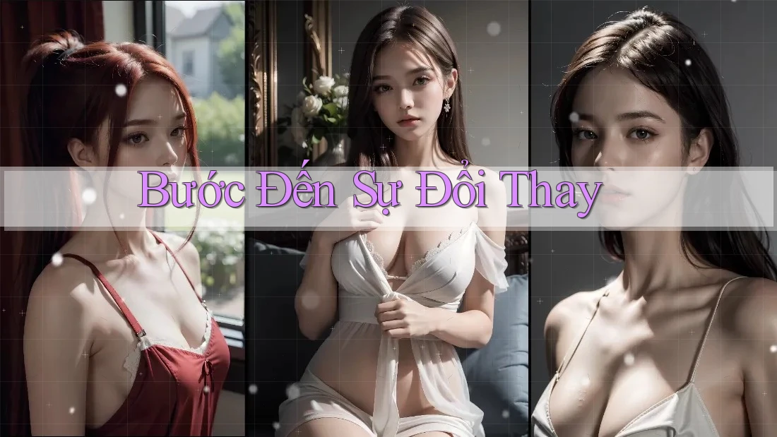 Bước Đến Sự Đổi Thay Bước Đến Sự Đổi Thay