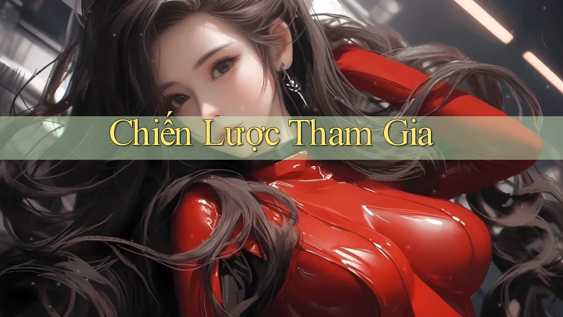 Chiến Lược Tham Gia