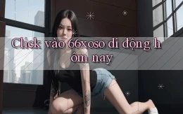 click vào 66xoso di động hôm nay