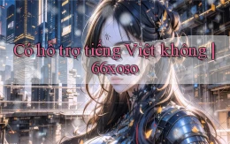 Có hỗ trợ tiếng Việt không 66xoso