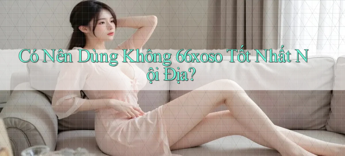 66xoso   Lối Vào 2026   Cổng Game