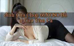 đỉnh của chóp 66xoso bầu cua tôm cá