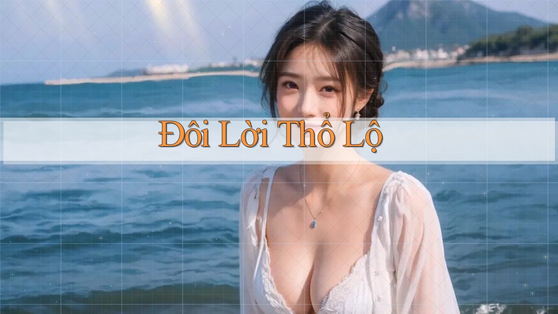 Đôi Lời Thổ Lộ Đôi Lời Thổ Lộ