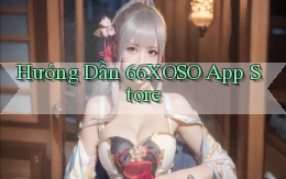 hướng dẫn 66xoso app store