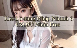 kẻo lỡ đăng nhập nhanh 66xoso nhận free