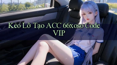 kẻo lỡ tạo acc 66xoso code vip