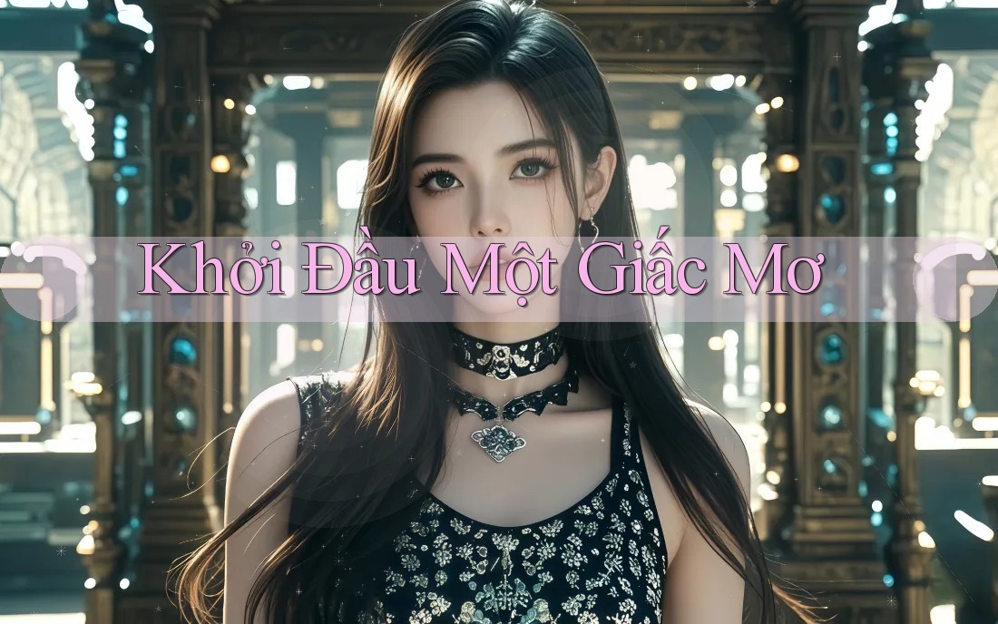 Khởi Đầu Một Giấc Mơ