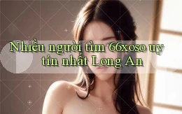 nhiều người tìm 66xoso uy tín nhất Long An