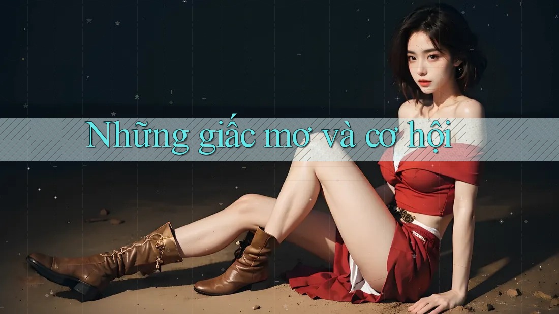 Những giấc mơ và cơ hội