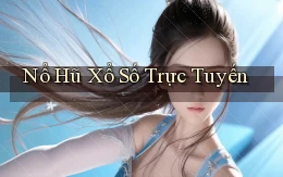 nổ hũ Xổ số trực tuyến