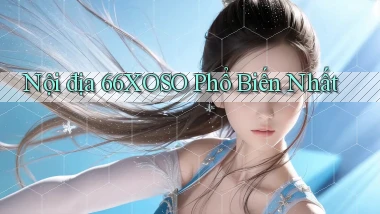 nội địa 66xoso phổ biến nhất