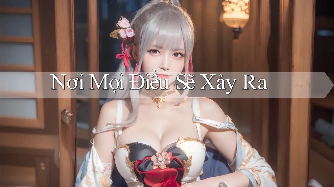 Nơi Mọi Điều Sẽ Xảy Ra