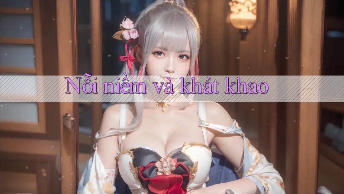 Nỗi niềm và khát khao Nỗi niềm và khát khao