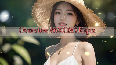 overview 66xoso kqxs