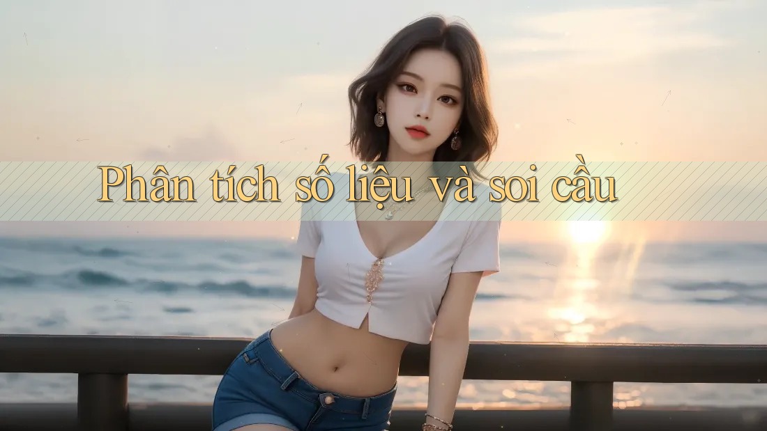 Phân tích số liệu và soi cầu