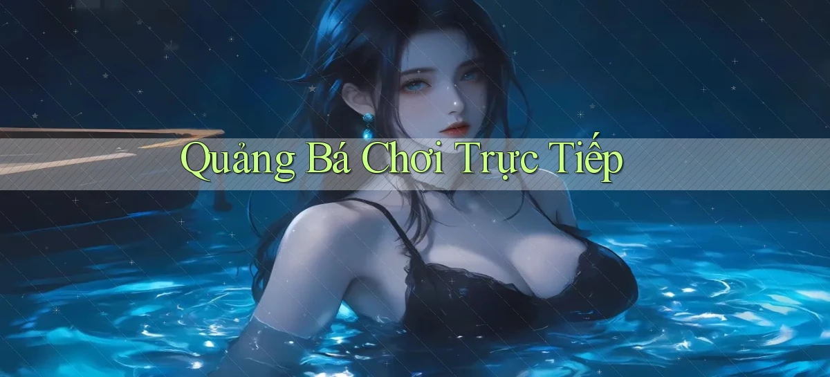 Quảng bá Chơi trực tiếp
