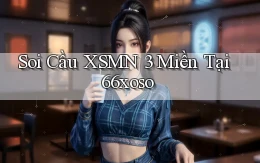 soi cầu xsmn 3 miền tại 66xoso
