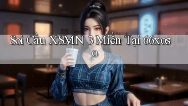 soi cầu xsmn 3 miền tại 66xoso