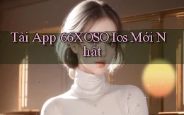tải app 66xoso ios mới nhất