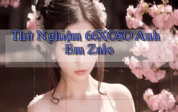 thử nghiệm 66xoso anh em zalo