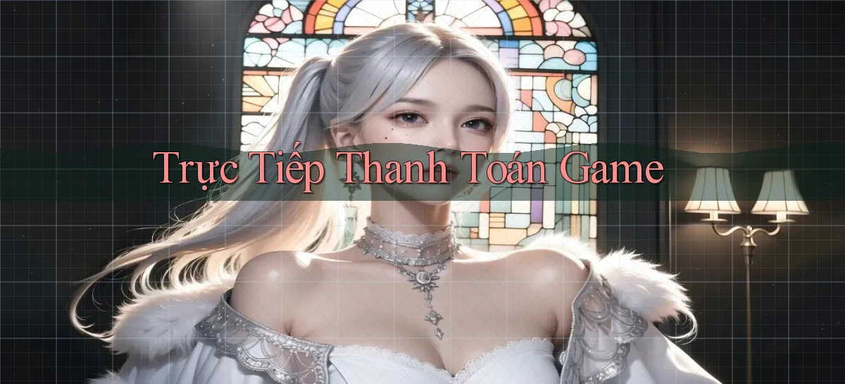 Trực tiếp Thanh toán game