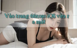 vào trang 66xoso ios vừa ra mắt