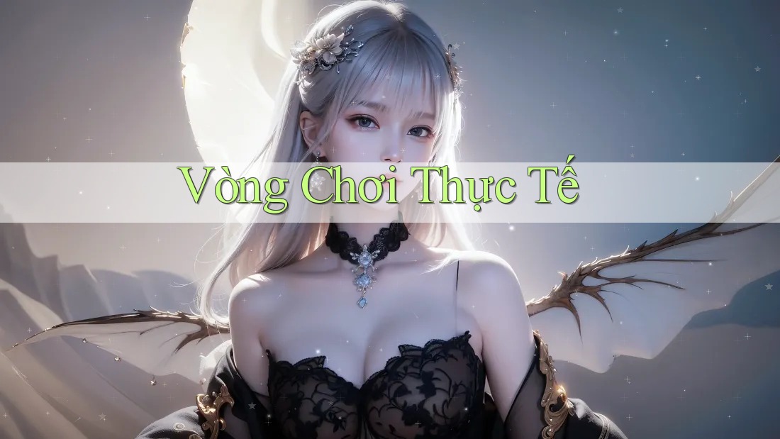 Vòng Chơi Thực Tế Vòng Chơi Thực Tế